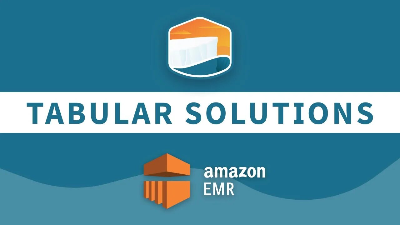 Tabular Solutions: AWS EMR