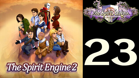 Let's Play The Spirit Engine 2 [23]