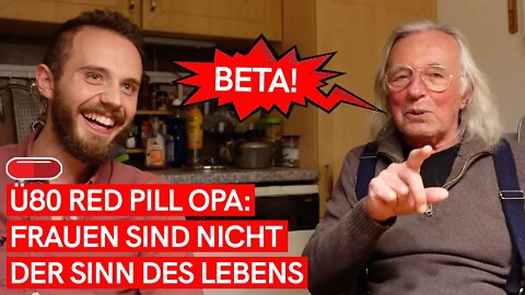 Ü80 RED PILL OPA PACKT AUS: Das Wunder der großen Liebe gibt es nicht! (BRUTAL)