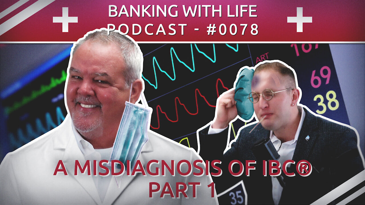 A Misdiagnosis of IBC® (Part 1) (BWL POD #0078)