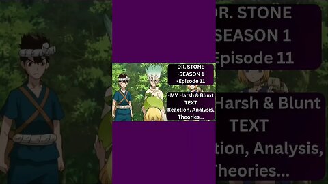DR. STONE - S1 Ep11 - text REACTION SHORT