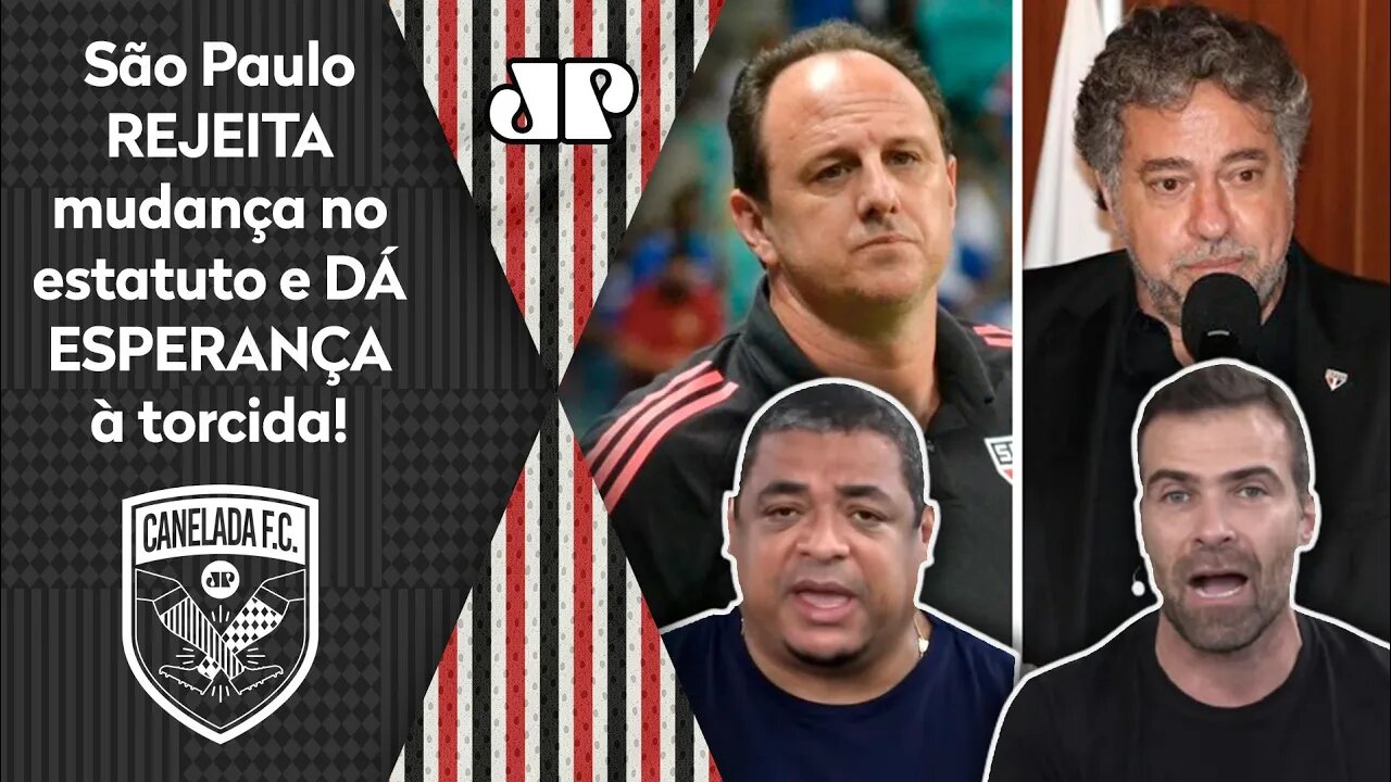 "Que ÓTIMA NOTÍCIA pro São Paulo! Seria VERGONHOSO, uma PALHAÇADA!" Mudança do estatuto é REJEITADA!