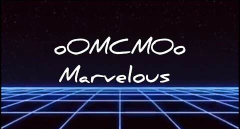 oOMCMOo - Marvelous (2022) prod by DjBobbywho11