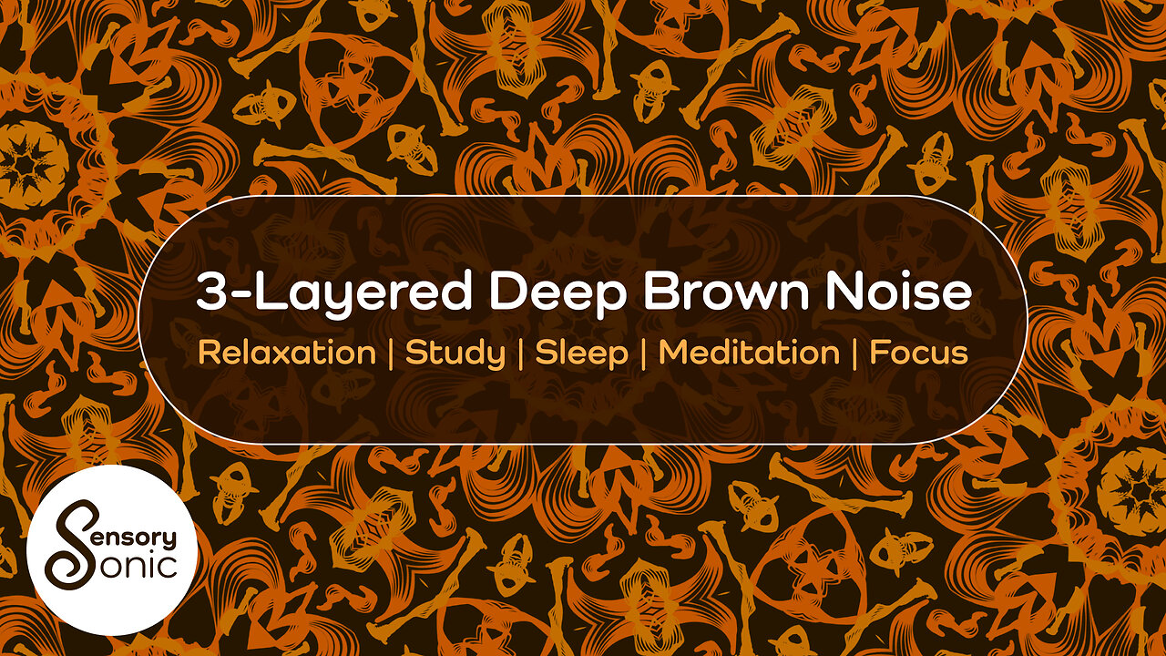 3-Layered Deep Brown Noise | Smooth Noise Masking and Relaxation