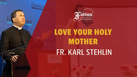 Fatima Conference Buffalo 2024 | Love Your Holy Mother