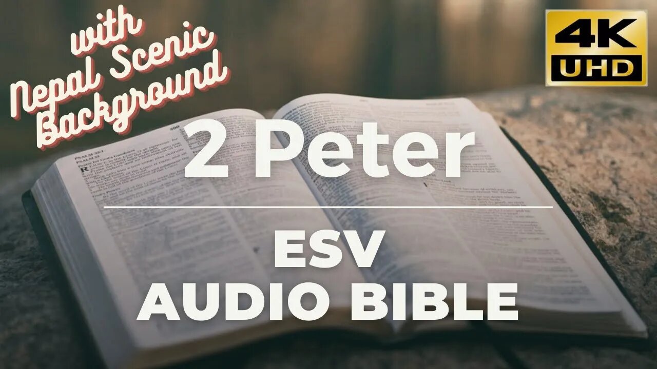 Book 61 Bible 2 Peter Complete Chapter 1-3 (ESV) AUDIO BIBLE Nepal Mustang Road Background - FULL 4K