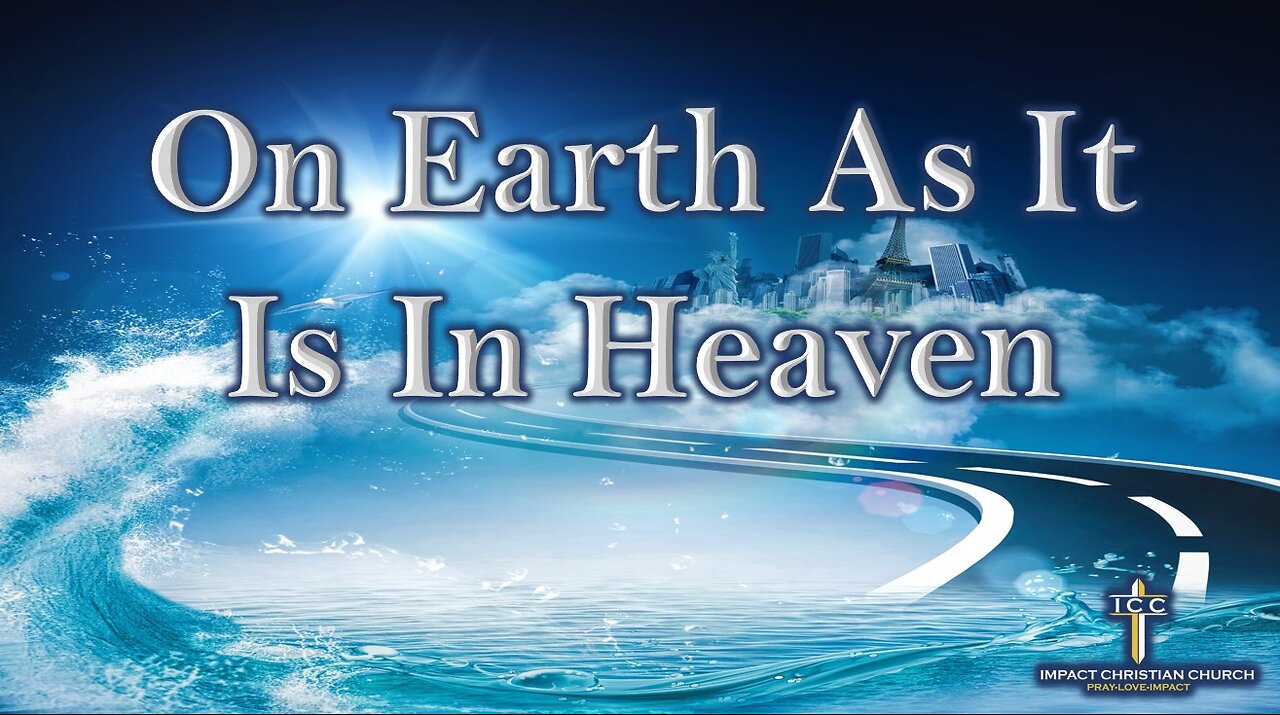 On Earth As It Is In Heaven