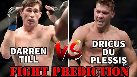 DARREN TILL VS DRICUS DU PLESSIS(FIGHT PREDICTION)!!!