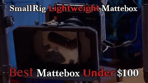 SmallRig Lightweight mattebox. Best Mattebox for Under $100 and most Universal #smallrig #filmmaking