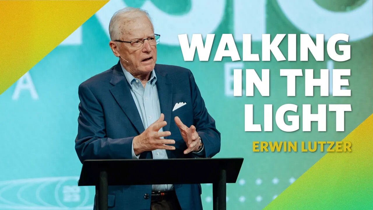 Walking in the Light | I John 1 | Erwin Lutzer