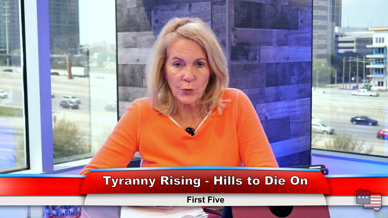 Tyranny Rising - Hills to Die On | First Five 4.11.22