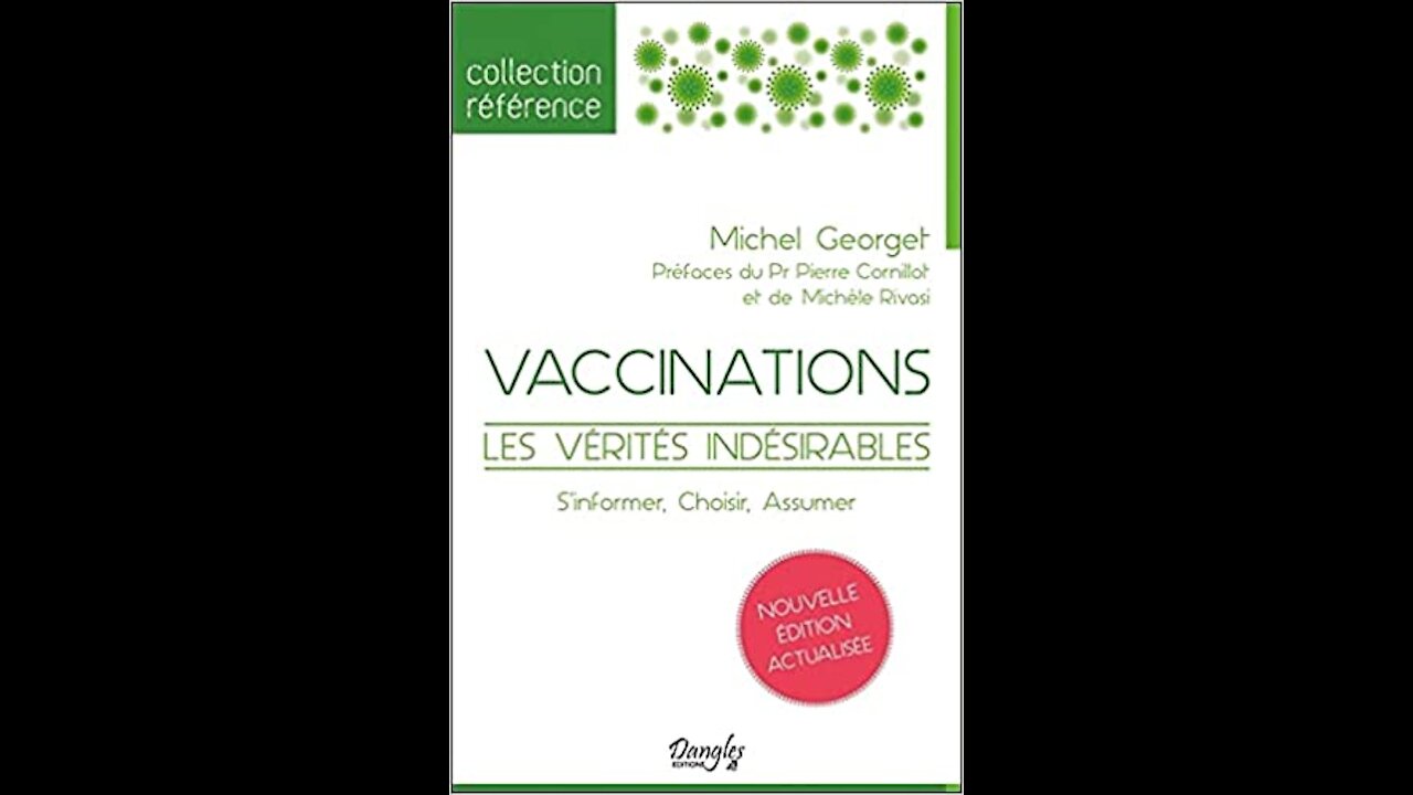 "VACCINATION, LES VÉRITÉS INDÉSIRABLES, s'Informer, Choisir, Assumer", Michel GEORGET, 2017