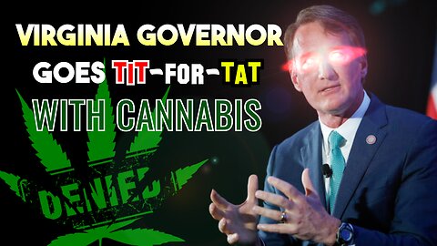 Governor Keeps Weed as Parental Abuse Open