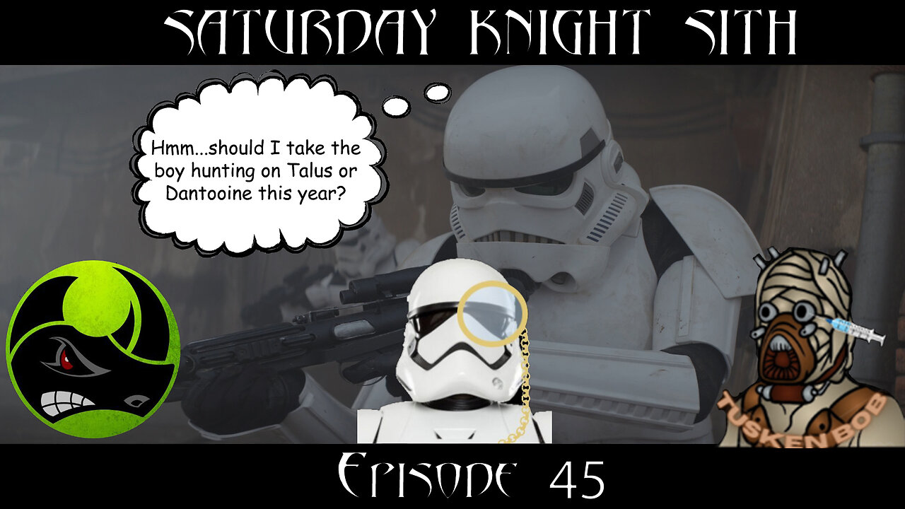 Saturday Knight Sith #45: Andor Season 1 Special Guests @ragingryno @LostJedi22 @scripttrooper5426 ​