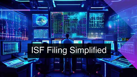 Revolutionizing International Trade: The Power of ISF Filing and Customs Bonds