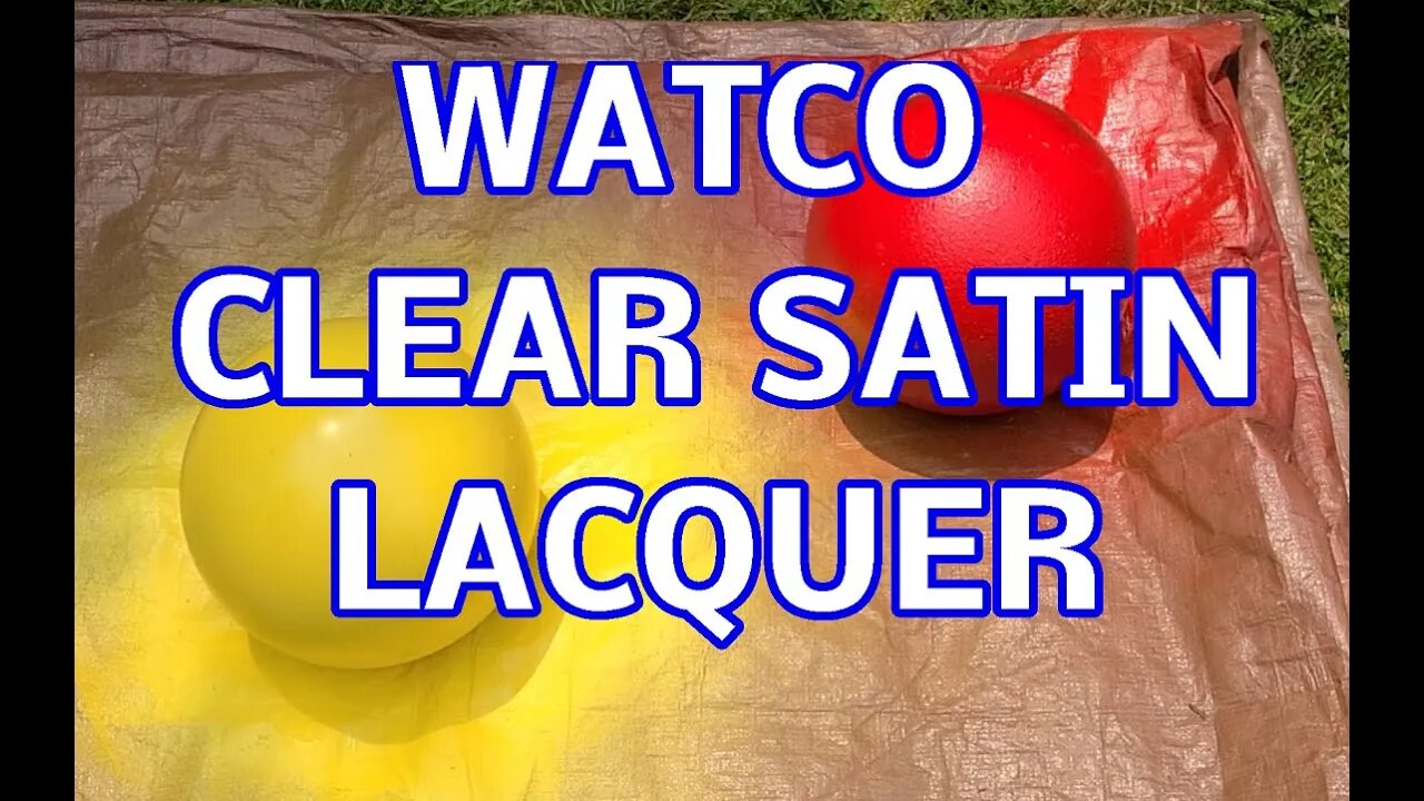 Watco Clear Satin Lacquer spraying my garden bowling balls