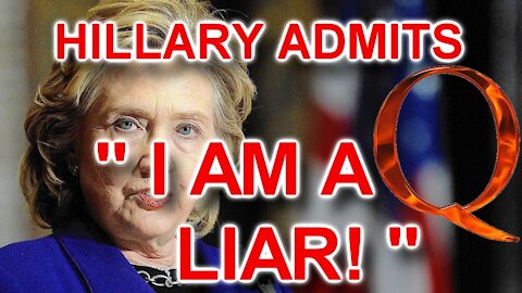 Hillary: "I Am A Liar" - The Video Banned From Youtube For "Bullying"