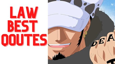 TOP 5 TRAFALGAR LAW QOUTES/SPEECH PART 1 | AMAZING QOUTES