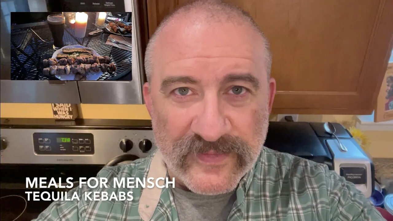 Meals for Mensch—Tequila Kebabs