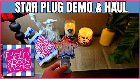 Bath & Body Works Fiber Optic Star Demo plus Haul | #bathandbodyworks #4thofjuly #summer