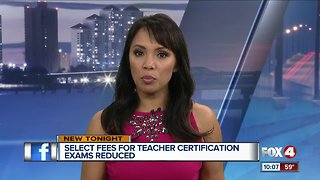 Teacher certification exam fee reduced