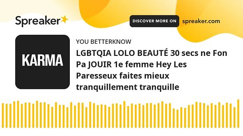 LGBTQIA LOLO BEAUTÉ 30 secs ne Fon Pa JOUIR 1e femme Hey Les Paresseux faites mieux tranquillement t