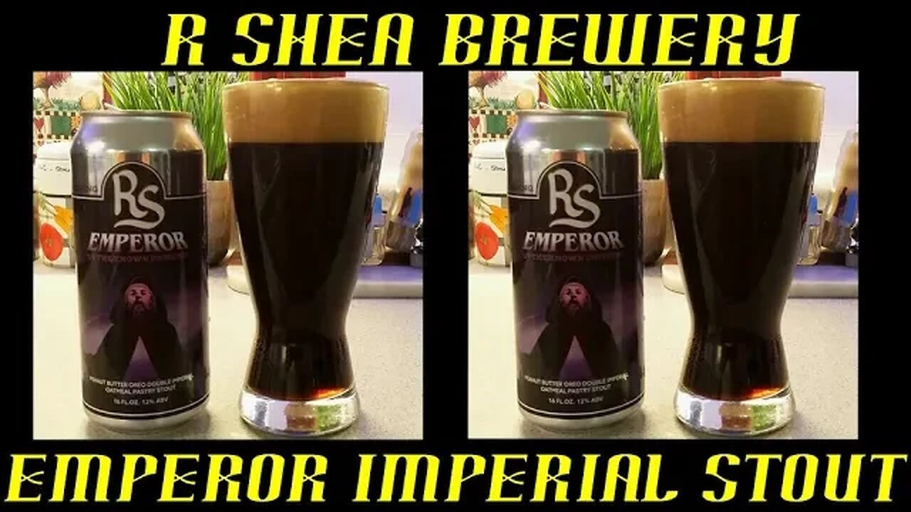 R Shea Brewery ~ Emperor Imperial Stout