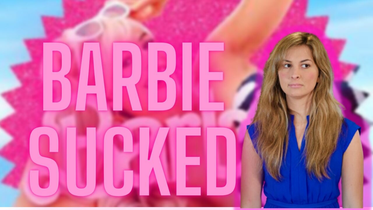 BARBIE SUCKED! There was an abortion scene and it was gross!