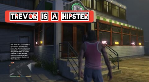 Trevor is a hipster — GTA 5