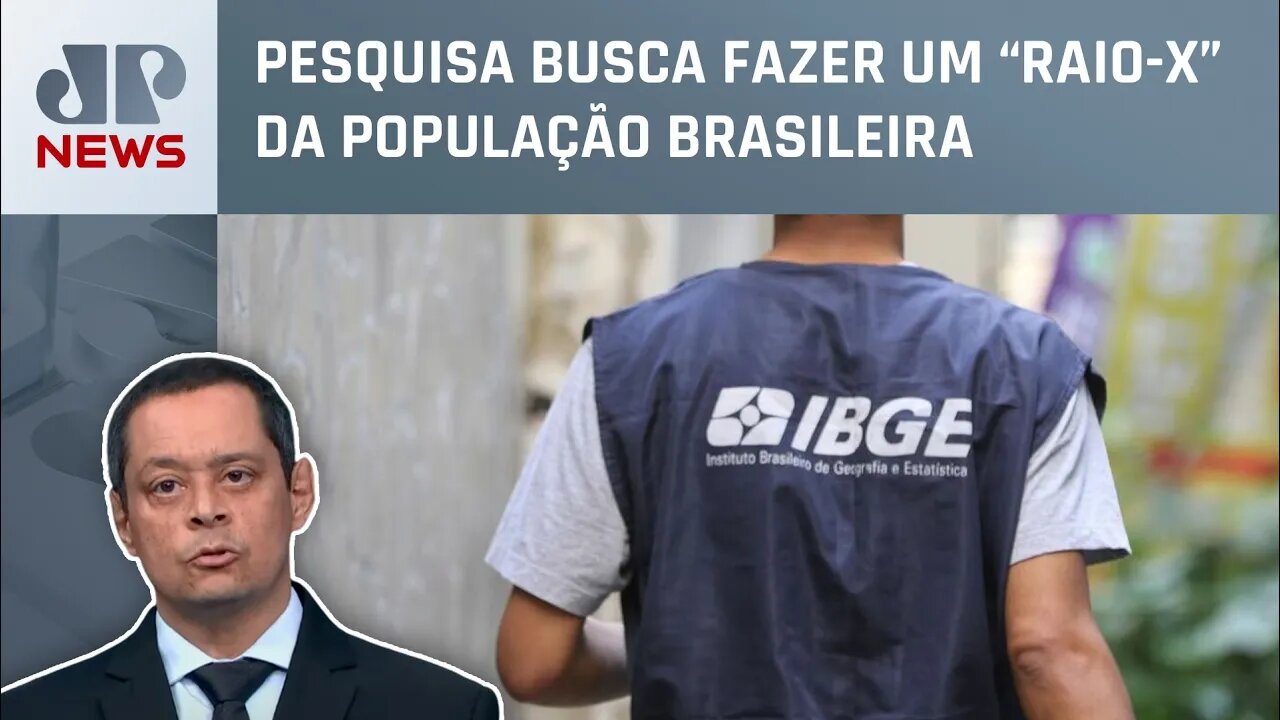 IBGE trabalha para reduzir a faixa de recusa e concluir o censo; Serrão comenta