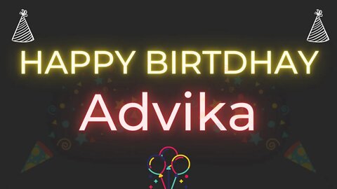 Happy Birthday to Advika - Birthday Wish From Birthday Bash