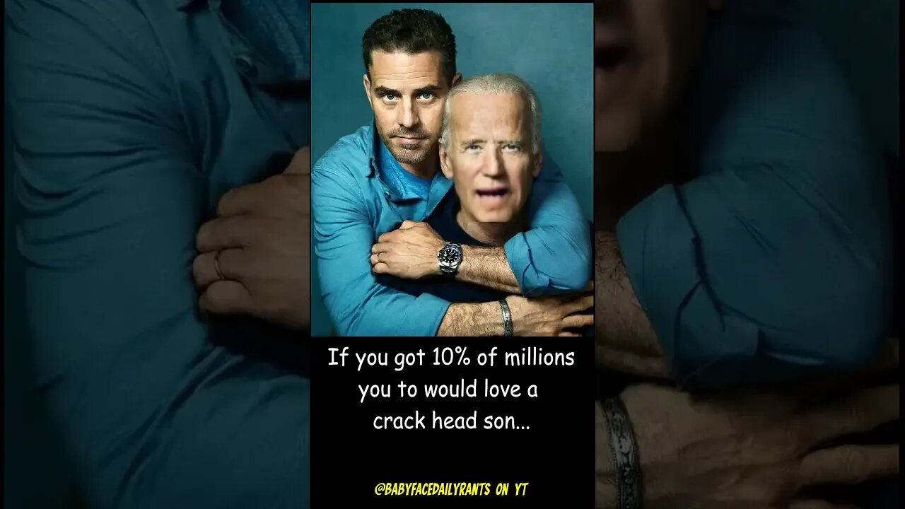 Joe Biden and the cRACK hEAD son, Hunter Biden