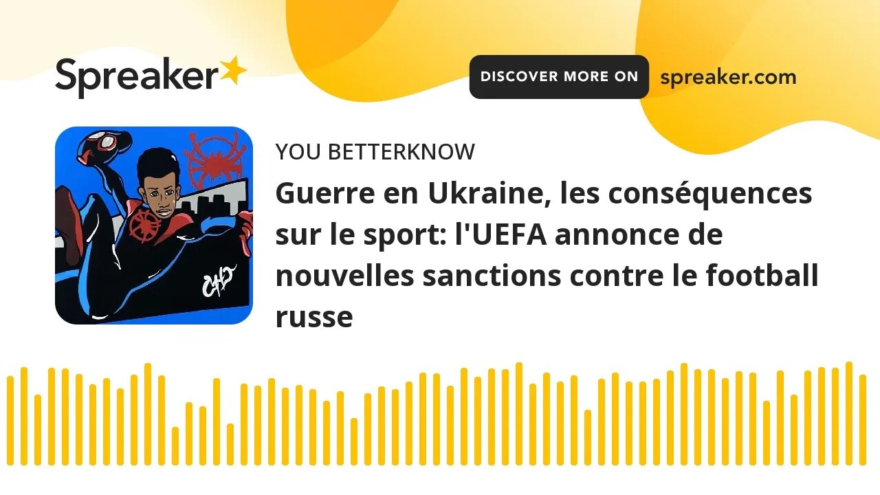 Guerre en Ukraine, les conséquences sur le sport: l'UEFA annonce de nouvelles sanctions contre le fo