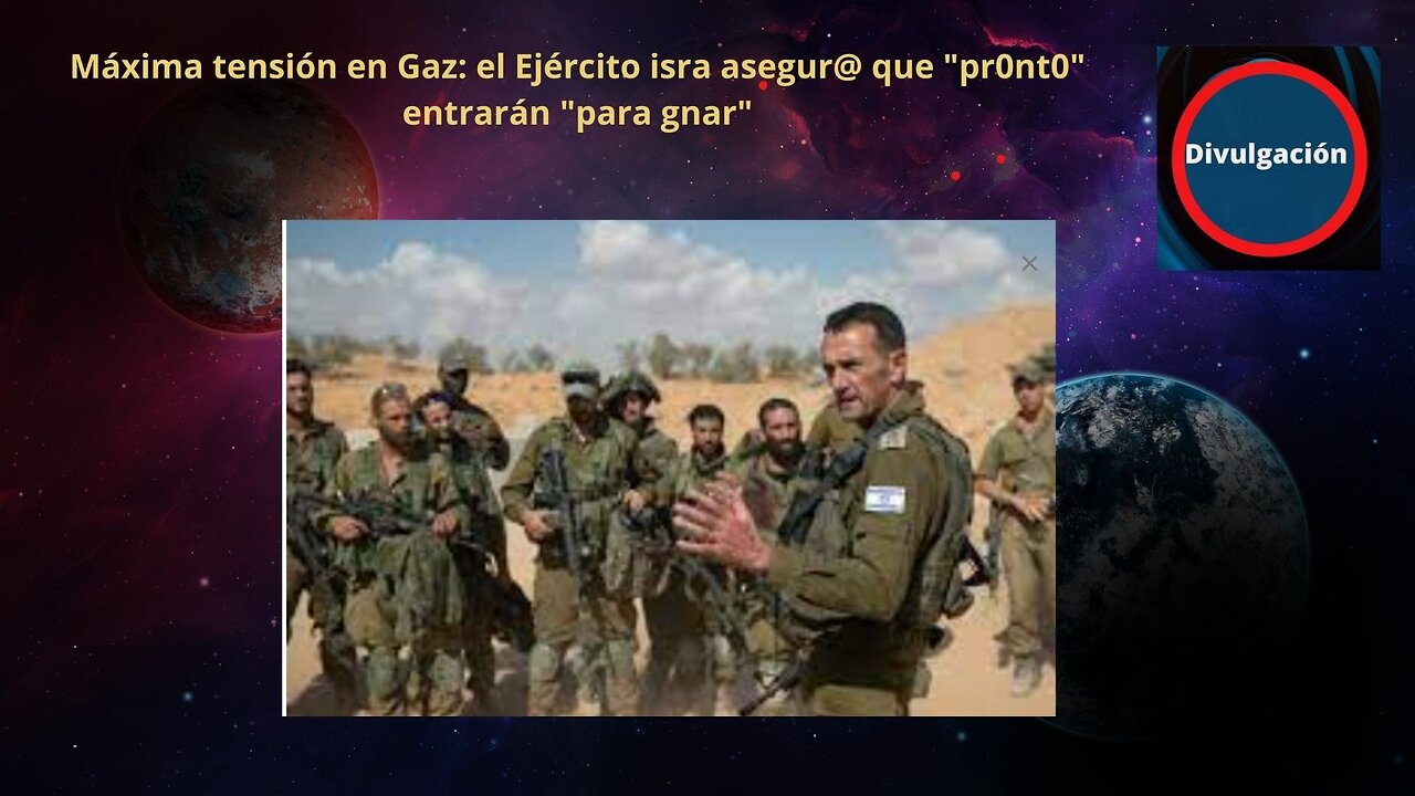 Máxima tensión en Gaz: el Ejército isra asegur@ que "pr0nt0" entrarán "para gnar"