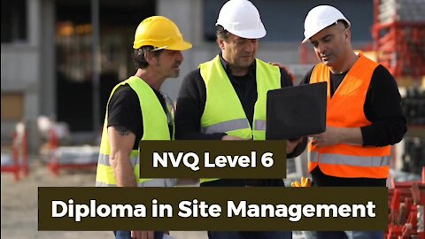 Online NVQ Level 6 diploma in Site Management