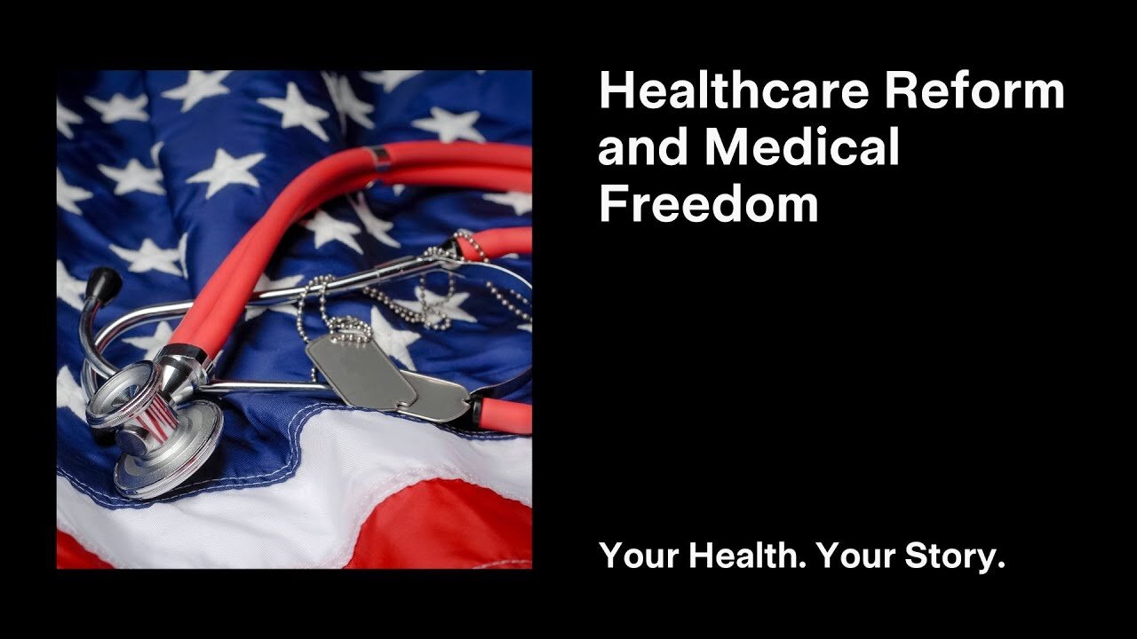 Healthcare Reform and Medical Freedom