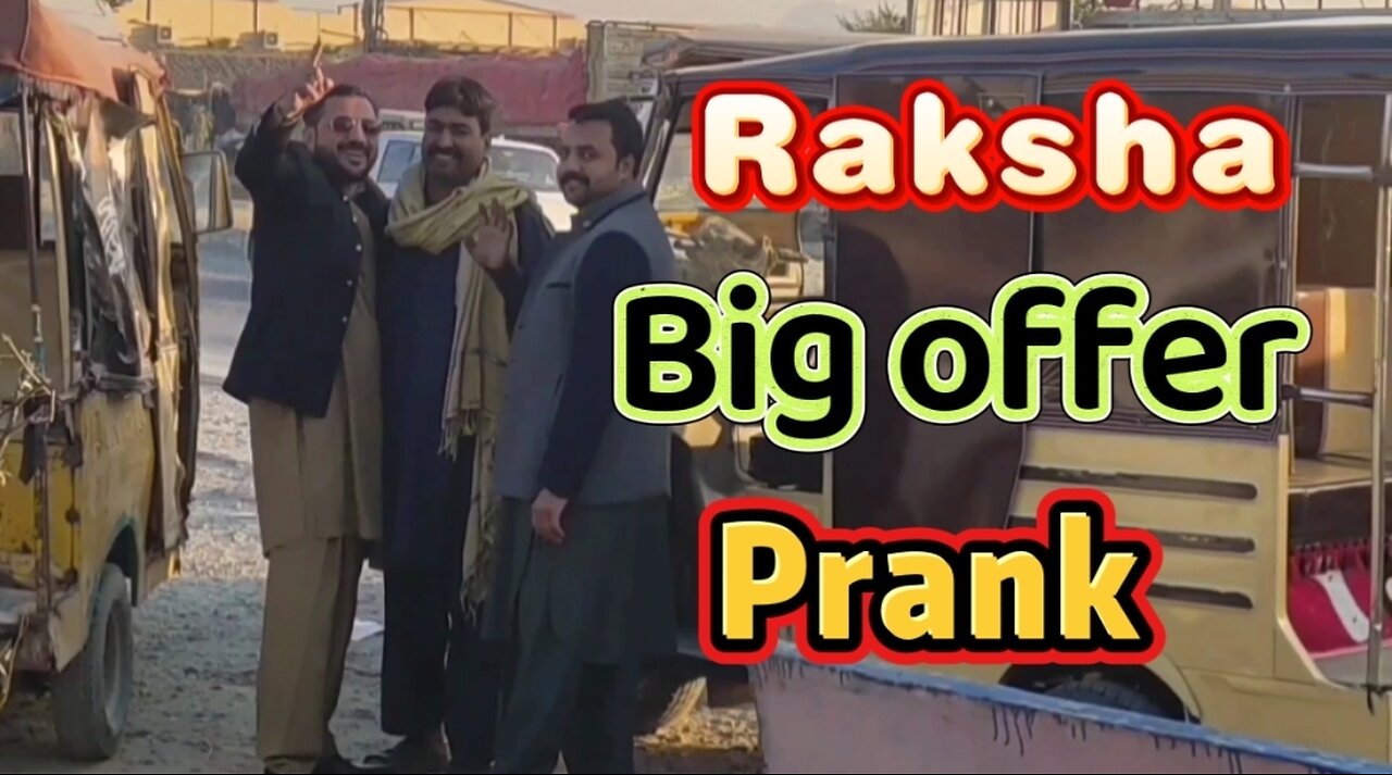 Riksha Big Offer prank video | by Shahzad gul,Rashi and Akeel | 3 idiots sra | 2024