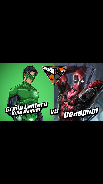 GREEN LANTERN Vs. DEADPOOL - Comic Book Battles: Who Would Win In A Fight?