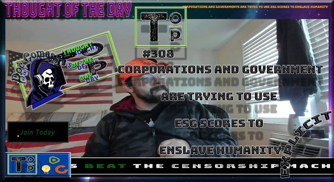 308 Corporations and Government Are Trying To Use ESG Scores To Enslave Humanity (Explicit)