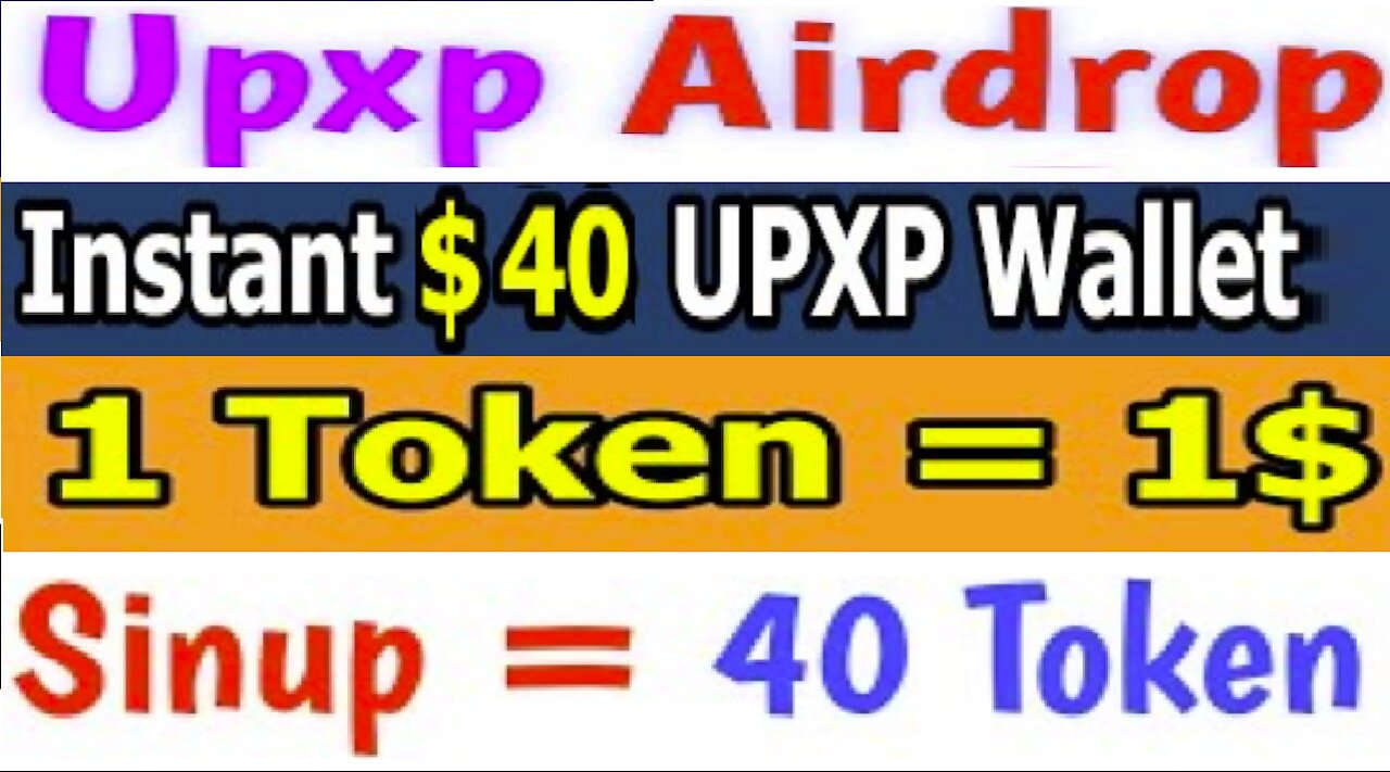 【 Airdrop Token UPXP 】Ganhe 40 Token UPXP no registro grátis | Ganhe Por Ref 2100 Token | Crypto