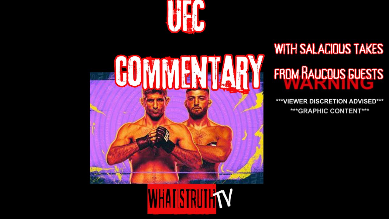 UFC Salacious Commentary with Raucous Guests