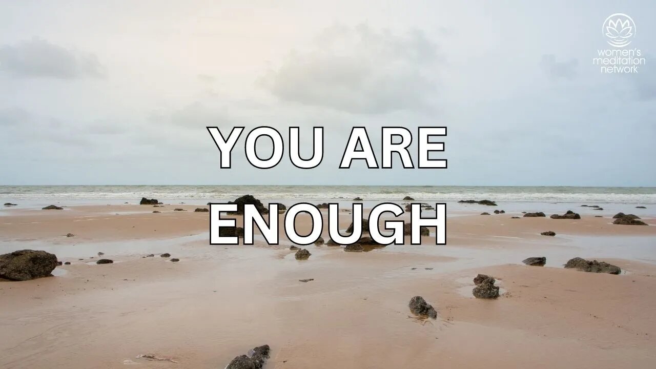 You Are Enough // Daily Meditation for Women