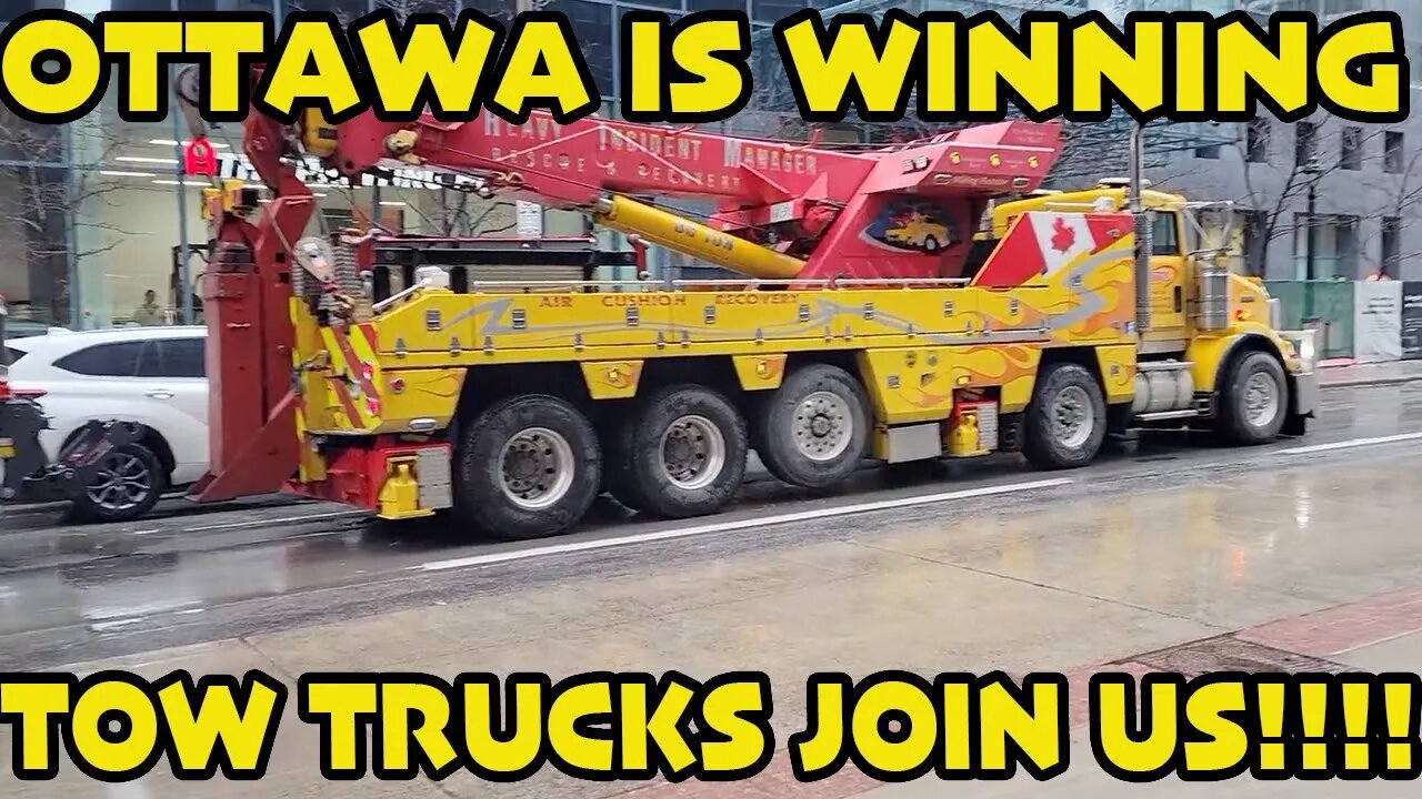 🇨🇦TOW TRUCKS ARE ON OUR SIDE!!!! 🇨🇦🇨🇦 *HOLD THE LINE***