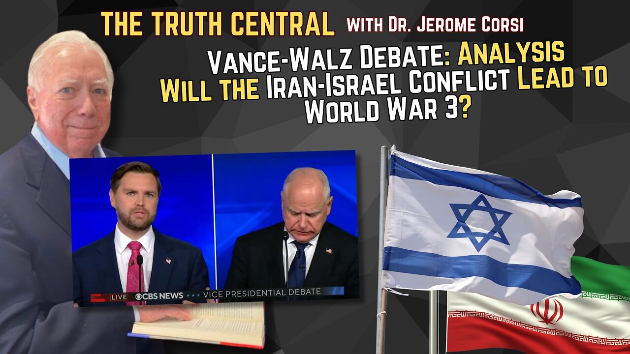 Vance-Walz Debate: Analysis. Also, Will the Iran-Israel Conflict Lead to World War 3?