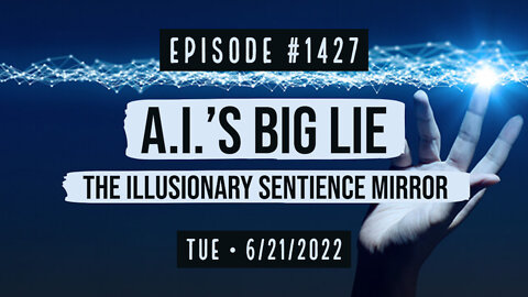 Owen Benjamin | #1427 A.I.'s Big Lie & The Illusionary Sentience Mirror