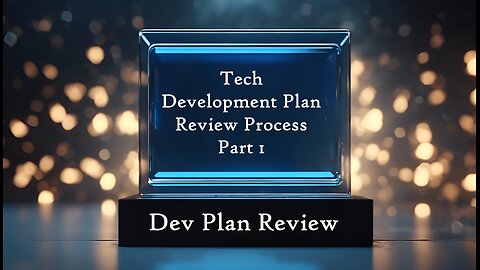 E267 Tech and Development Plan Review Process Part 1