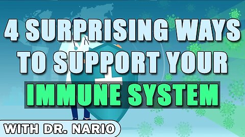 4 Surprising Ways To Support Your Immune System