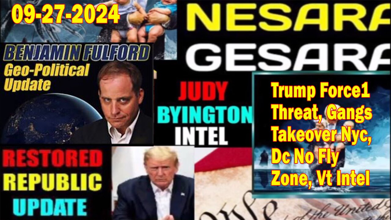 Judy Byington. Benjamin Fulford~ Situation Update Sep 27~ Trump Return- Restored Republic via a GCR