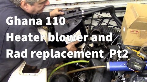 Ghana 110 fitting the heater and radiator / fuse issues Pt 2