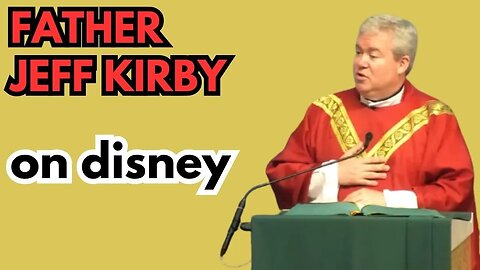 INTERVIEW: Fr. Jeff Kirby - On Disney